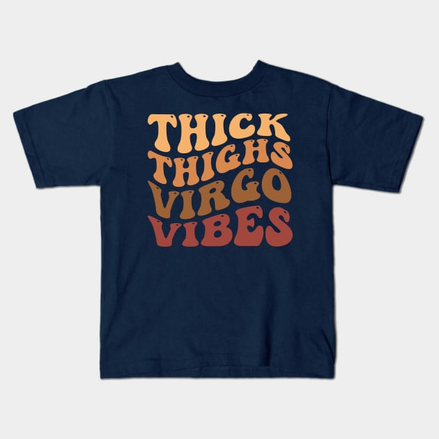 Thick Thighs Virgo Vibes Kids T-Shirt by TheDesignDepot